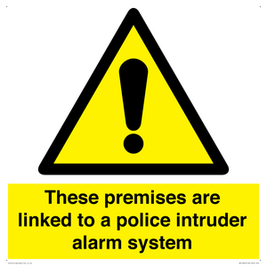 Premises are linked to police alarm
